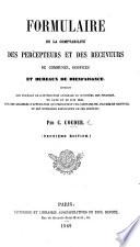 Formulaire de la comptabilité des percepteurs et des receveurs de communes, hospices et bureaux de bienfaisance ... Deuxième édition
