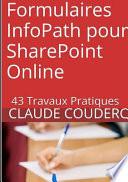 Formulaires Infopath Pour Sharepoint Online