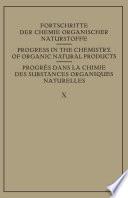 Fortschritte der Chemie Organischer Naturstoffe / Progress in the Chemistry of Organic Natural Products / Progres dans La Chimie des Substances Organiques Naturelles
