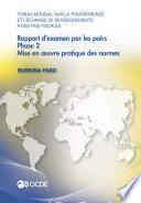 Forum mondial sur la transparence et l'échange de renseignements à des fins fiscales : Rapport d'examen par les pairs : Burkina Faso 2016 Phase 2 : mise en œuvre pratique des normes