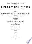 Fouilles de Delphes: Topographie et architecture