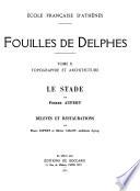 Fouilles de Delphes: Topographie et architecture
