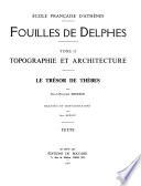 Fouilles des Delphes: Topographie et architecture. [fasc. 1, pties. 1-4]. La terrasse du temple