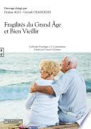 Fragilités du grand âge et bien vieillir