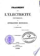 Fragment sur l'électricité universelle ou attraction mutuelle