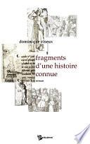 Fragments d'une histoire connue