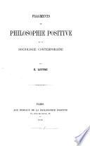 Fragments de philosophie positive et de sociologie contemporaine