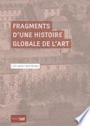 Fragments d’une histoire globale de l’art