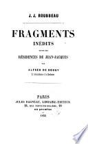 Fragments inédits suivis des résidences de Jean-Jacques