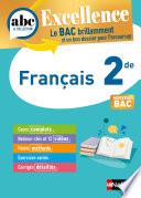 Français 2de - ABC Excellence - Programme de seconde 2023-2024 - Cours complets, Notions-clés et vidéos, Points méthode, Exercices et corrigés détaillés - EPUB