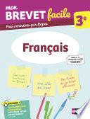 Français 3e - Mon Brevet facile - Préparation à l'épreuve du Brevet 2022 - EPUB