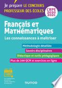 Français et Mathématiques - Les connaissances à maîtriser - CRPE 2020-2021