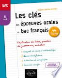 Français. Première. Les clés des épreuves orales du bac français