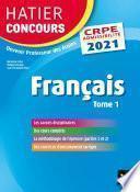 Français tome 1 - CRPE 2021 - Epreuve écrite d'admissibilité