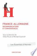 France-Allemagne : incommunications et convergences