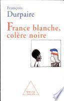 France blanche, colère noire