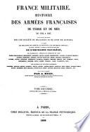 France militaire. Histoire des armées françaises de terre et de mer de 1792 à 1837