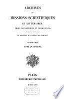 France. Ministère de l'instruction publique et des beaux-arts. Archives des missions scientifiques et littéraires