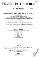 France pittoresque ou description pittoresque, topographique et statistique des départements et colonies de la France