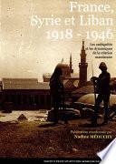 France, Syrie et Liban 1918-1946