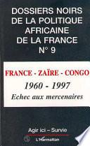 France - Zaïre - Congo, 1960-1977