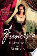 Francesca, Maîtresse de Borgia