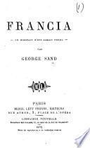 Francia. Un bienfait n'est jamais perdu (proverbe) [in one act and in prose].