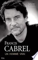 Francis Cabrel, un homme vrai