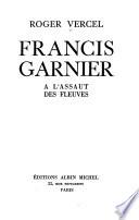 Francis Garnier à l'assaut des fleuves