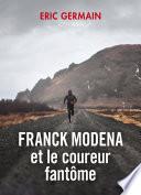 Franck Modena et le coureur fantôme