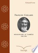François Coillard, missionnaire au Zambèze, 1882-1904