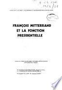 François Mitterrand et la fonction présidentielle