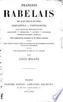 François Rabelais. Tout ce qui existe de ses œuvres: texte collationné, précédé d'une vie de l'auteur et suivi d'une bibliogr., de notes et d'un glossaire par L. Moland