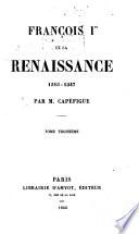 Franc̜ois Ier et la renaissance 1515-1547