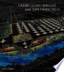 Frank Lloyd Wright and San Francisco