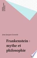 Frankenstein : mythe et philosophie