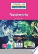 Frankenstein - Niveau 4/B2 - Lecture CLE en français facile - Ebook