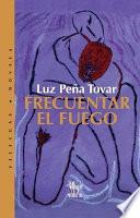 Livre Frecuentar el fuego