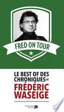 Fred on Tour
