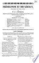 Frédégonde et Brunéhaut tragédie en cinq actes par m. N. L. Lemercier