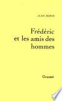 Frédéric et les amis des hommes