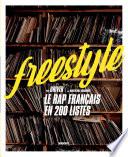 Freestyle - Le rap français en 200 listes