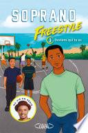 Freestyle - tome 3 Deviens qui tu es !