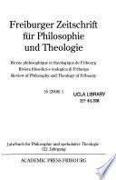 Freiburger Zeitschrift für Philosophie und Theologie