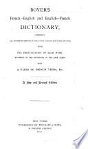 French-English and English-French Dictionary, Comprising All the Improvements of the Latest London and Paris Editions, with the Pronunciation of Each Word, According to the Dictionary of the Abbé Tardy