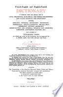 French-English and English-French Dictionary of Technical Terms and Phrases Used in Civil, Mechanical, Electrical, and Mining Engineering