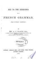 French grammar for public schools. [With] Key