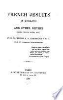 French Jesuits in England and Other Rhymes