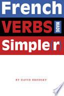French Verbs Made Simple(r)