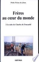 Frères au coeur du monde
